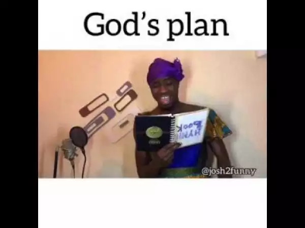 Video: Josh2funny – God’s Plan Funny Version